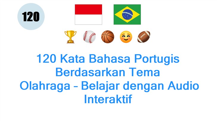120 Kata Bahasa Portugis Berdasarkan Tema: Olahraga – Belajar dengan Audio Interaktif